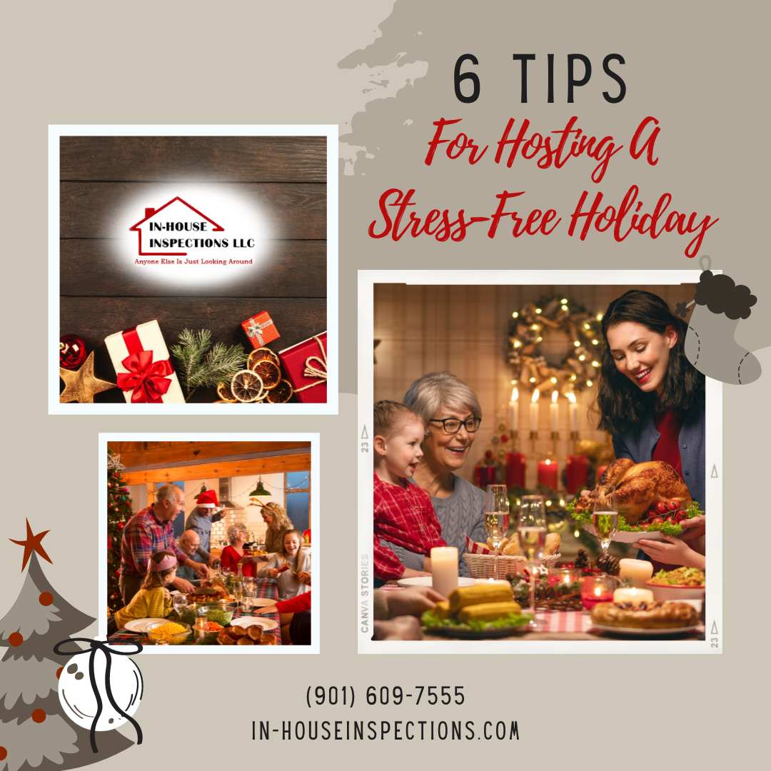 In-House Inspections LLC 6 Tips For Hosting A Stress-Free Holiday